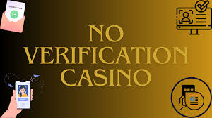 Explore the World of Online Casinos Without Verification