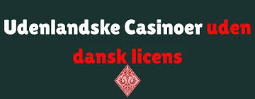 Dansk Casino Uden RoFoUS En Guide til Sikker Spiloplevelse