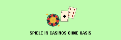 Die besten Casinos ohne Oasis Ihr Leitfaden für sicheres Spielen 1866139159