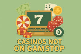 Exploring Online Casinos Not Registered with GamStop 1058856722